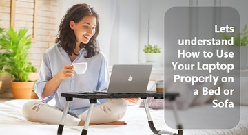 How to Use Your Laptop on a Bed or Sofa Without Overheating the Battery?